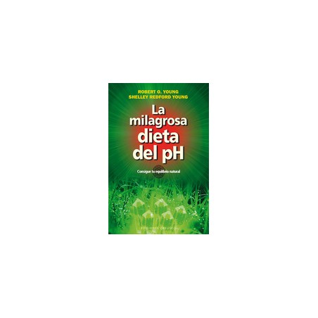 LA MILAGROSA DIETA DEL PH