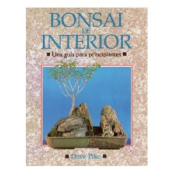 LOS BONSAIS PARA INTERIORES D PIKE