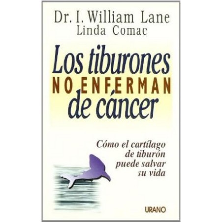 LOS TIBURONES NO ENFERMAN DE CANCER