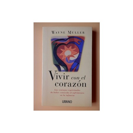 VIVIR CON EL CORAZON