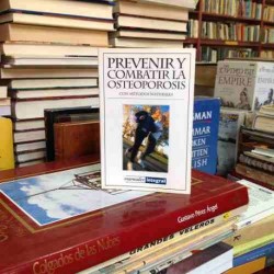 PREVENIR Y COMBATIR LA OSTEOPOROSIS