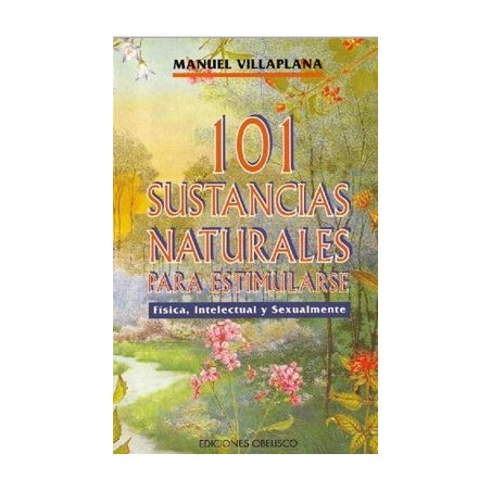 101  SUSTANCIAS NATURALES PARA ESTIMULAR