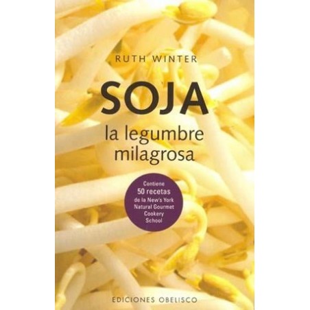 SOJA LA LEGUMBRE MILAGROSA