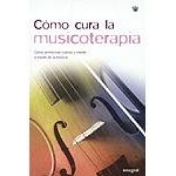 COMO CURA LA MUSICOTERAPIA