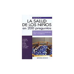 LA SALUD DE LOS NIÑOS EN 200 PREGUNTAS