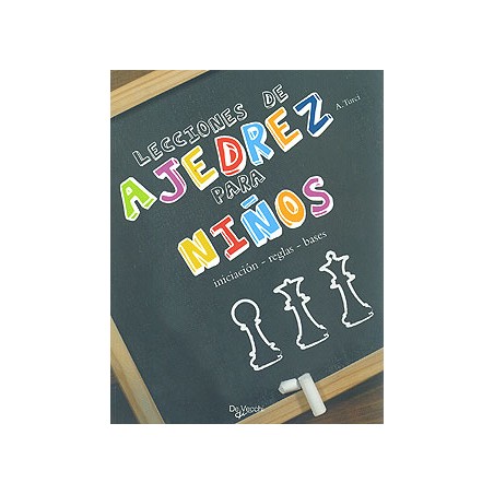 LECCIONES DE AJEDREZ PARA NIÑOS