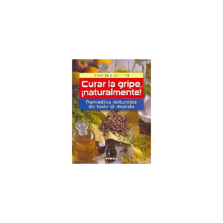 CURAR LA GRIPE NATURALMENTE