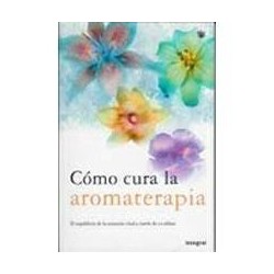 COMO CURA LA AROMOTERPIA