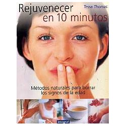REJUVENECER EN 10 MINUTOS