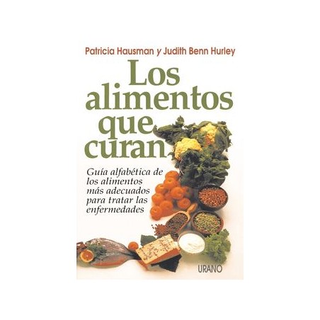 LOS ALIMENTOS QUE CURAN