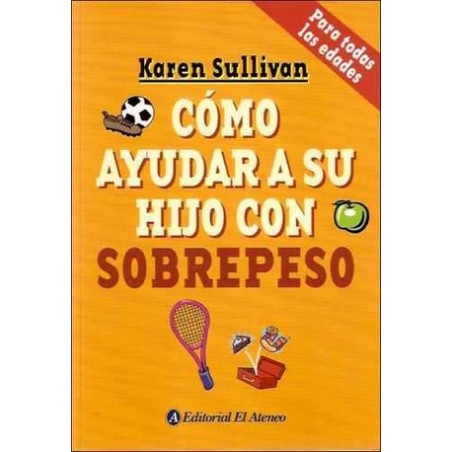 COMO AYUDAR A SU HIJO CON SOBREPESO