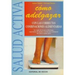 COMO ADELGAZAR CON LAS COMBINACIONES ALIMENTARIAS