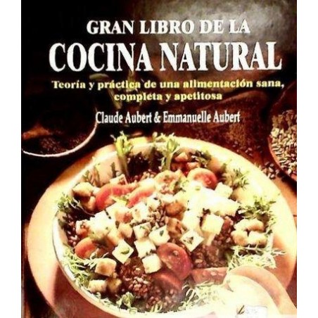 GRAN LIBRO DE LA COCINA NATURAL