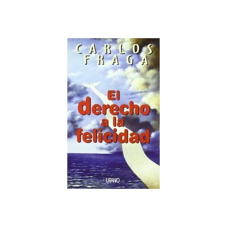 EL DERECHO A LA FELICIDAD