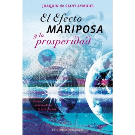 EFECTO MARIPOSA Y LA PROSPERIDAD