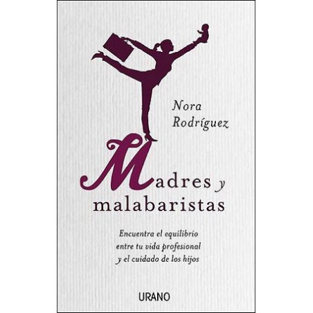 MADRES MALABARISTAS